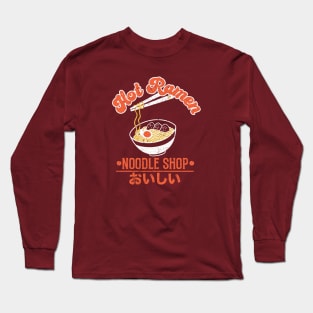 Hot Ramen Noodle Shop Long Sleeve T-Shirt